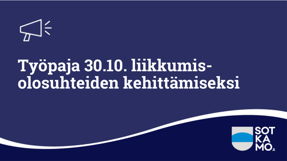 Työpaja 30.10. liikkumis-olosuhteiden kehittämiseksi