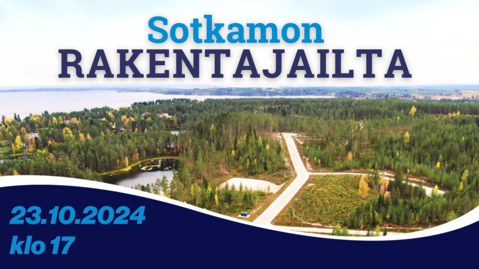 Sotkamon kunta järjestää rakentajaillan 23.10.2024 klo 17