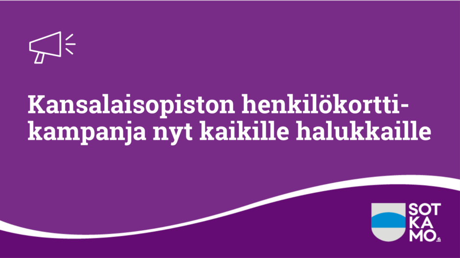 Kansalaisopiston henkilökortti-kampanja nyt kaikille halukkaille