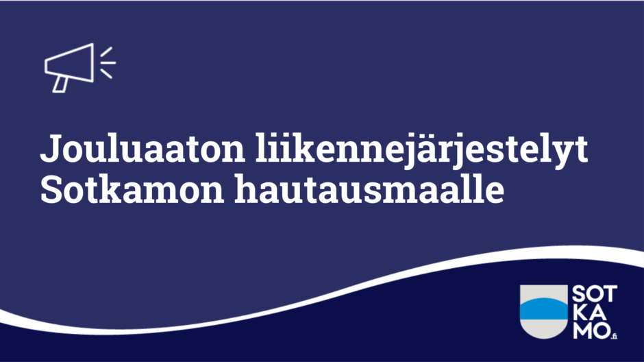 Jouluaaton liikennejärjestelyt Sotkamon hautausmaalle