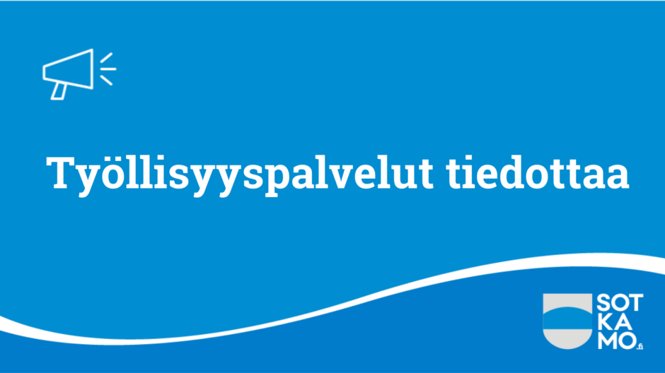 Työllisyyspalvelut tiedottaa